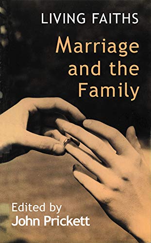 9780718824440: Marriage and the Family (Living Faiths)