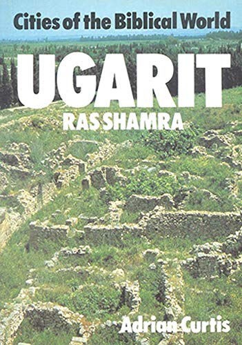Stock image for Ugarit: Ras Shamra (Cities of the Biblical World S.) for sale by WorldofBooks