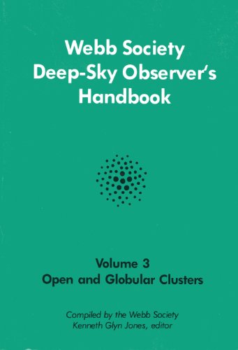 Stock image for Webb Society Deep Sky Observer's Handbook: Volume 3. Open and Globular Clusters for sale by HPB-Emerald