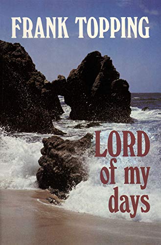 Beispielbild fr Lord of My Days P (Frank Topping) zum Verkauf von medimops