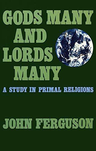 Gods Many and Lords Many P (Chichester Project) (9780718824969) by Ferguson, John