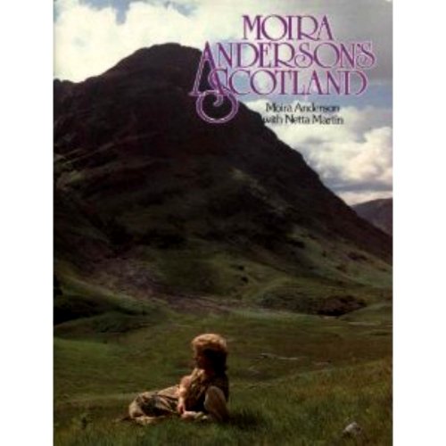 Stock image for Moira Anderson's Scotland for sale by Wonder Book