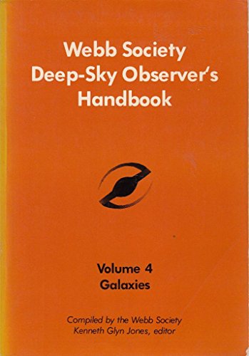 Stock image for Webb Society Deep Sky Observer's Handbook: Volume 4. Galaxies for sale by SAVERY BOOKS