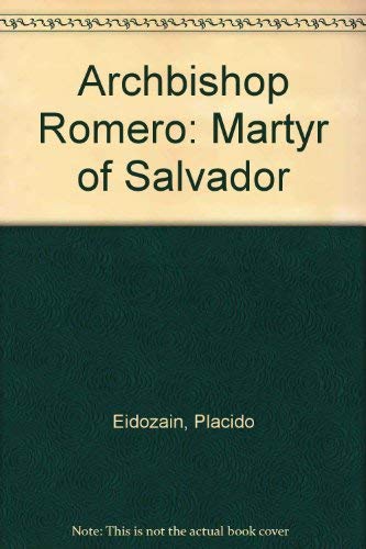 Archbishop Romero: Martyr of Salvador