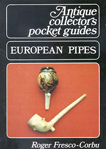 Stock image for European Pipes for sale by ThriftBooks-Dallas