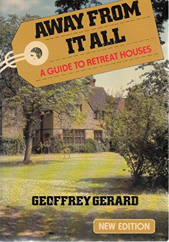 9780718825362: Away from it All: A Guide to Retreat Houses