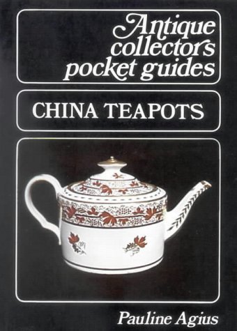 Beispielbild fr China Teapots (Antique Pocket Guides) zum Verkauf von Once Upon A Time Books