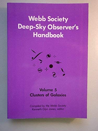 Stock image for Webb Society Deep Sky Observer's Handbook: Volume 5. Clusters of Galaxies for sale by Your Online Bookstore