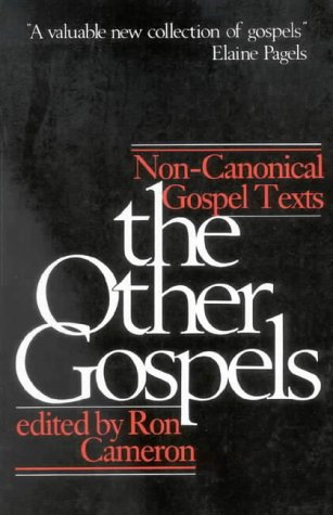9780718825966: The Other Gospels: Non-Canonical Gospel Texts