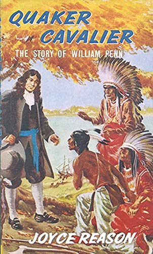 Imagen de archivo de Quaker Cavalier: The Story of William Penn (Faith & Fame) a la venta por AwesomeBooks