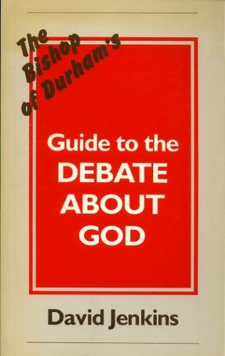 Guide to the Debate about God (9780718826239) by Jenkins, David