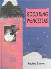 Stock image for Good King Wenceslas for sale by WorldofBooks