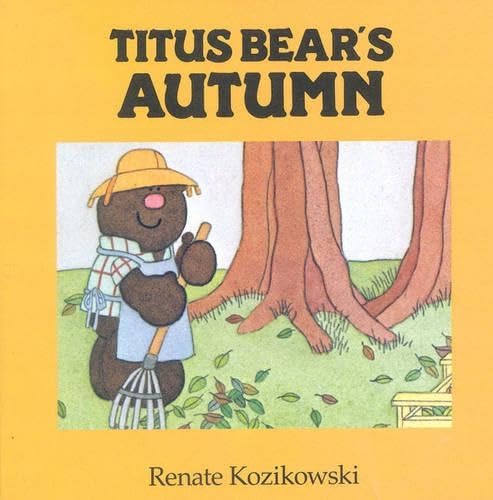 Stock image for Titus Bear's Autumn for sale by WorldofBooks