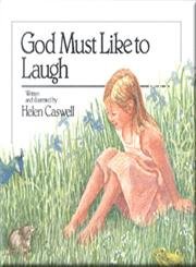 Stock image for God Must Like To Laugh for sale by WorldofBooks