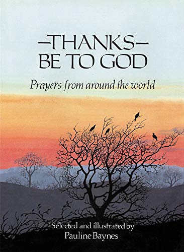 Stock image for Thanks Be To God: Prayers from Around the World for sale by WorldofBooks