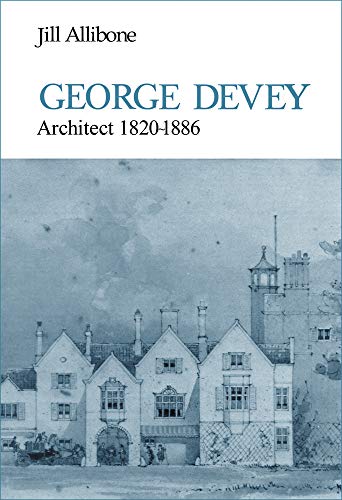 Stock image for George Devey: Architect, 1820-1886 for sale by Vintage Books and Fine Art