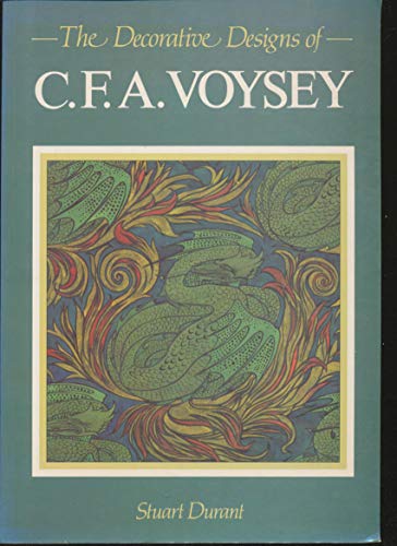 Beispielbild fr The Decorative Designs of C.F.A. Voysey zum Verkauf von Sarah Zaluckyj