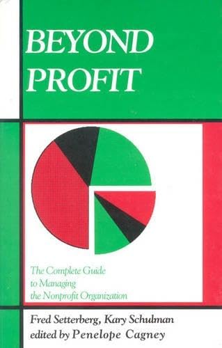 Imagen de archivo de Beyond Profit: The Complete Guide to Managing the Nonprofit Organisation a la venta por Anybook.com