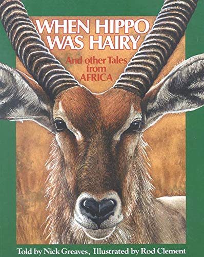Imagen de archivo de When Hippo Was Hairy: And Other Tales from Africa a la venta por WorldofBooks