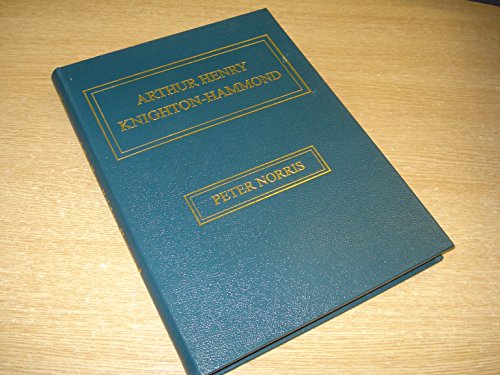 Beispielbild fr Arthur Henry Knighton-Hammond zum Verkauf von Bookmarc's