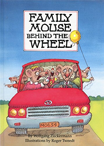 Beispielbild fr Family Mouse Behind the Wheel zum Verkauf von medimops