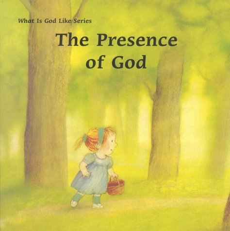 Imagen de archivo de The Presence of God (What is God Like) a la venta por Wonder Book