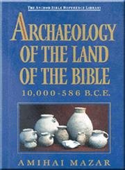 Beispielbild fr Archaeology of the Land of the Bible: 10,000 - 586 B.C.E. zum Verkauf von WorldofBooks