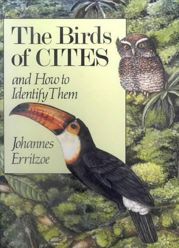 Stock image for The Birds of CITES and How to Identify Them for sale by The Bookseller