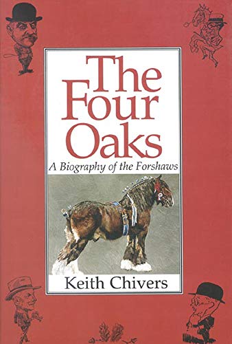 Stock image for The Four Oaks: A Biography of the Forshaws for sale by WorldofBooks