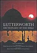 9780718829186: The Lutterworth Dictionary of the Bible