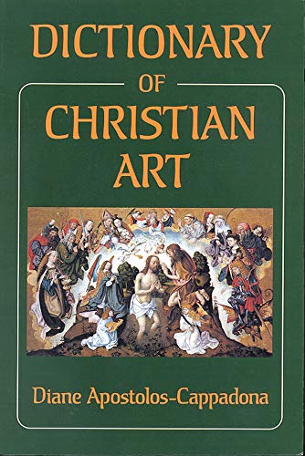 Beispielbild fr Dictionary of Christian Art zum Verkauf von PsychoBabel & Skoob Books