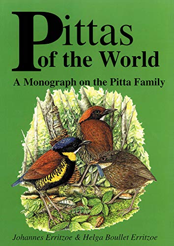 9780718829612: Pittas of the World: A Monograph on the Pitta Family