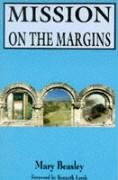 Imagen de archivo de Mission on the Margins a la venta por Victoria Bookshop