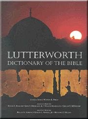 Imagen de archivo de The Lutterworth Dictionary of the Bible a la venta por WorldofBooks