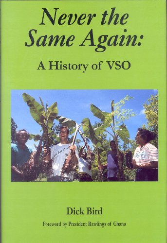 Beispielbild fr Never the Same Again: A History of VSO zum Verkauf von WorldofBooks