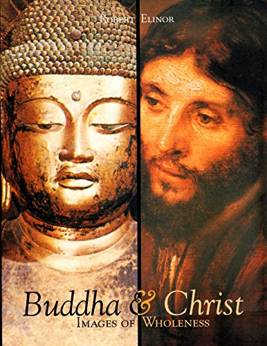 9780718830113: Buddha and Christ: Images of Wholeness