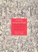 Beispielbild fr Let It Go Among Our People: An Illustrated History of the English Bible from John Wyclif to the King James Version zum Verkauf von WorldofBooks