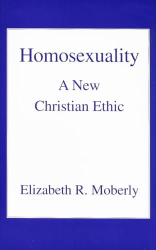 9780718830656: Homosexuality: A New Christian Ethic