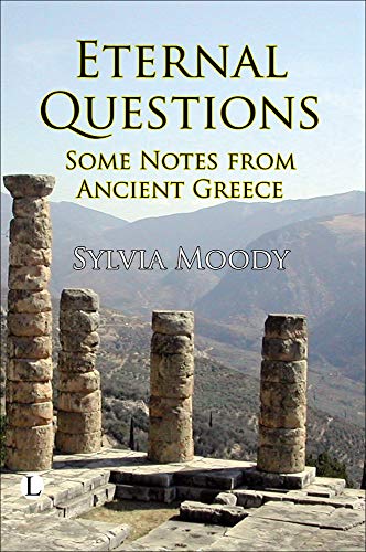 Beispielbild fr Eternal Questions: Some Notes from Ancient Greece zum Verkauf von WorldofBooks