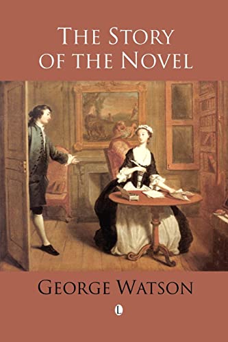 The Story of the Novel (9780718830946) by Watson, George