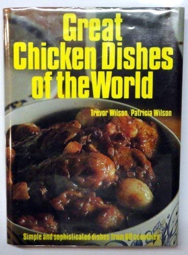 Stock image for Great Chicken Dishes of the World for sale by ThriftBooks-Atlanta