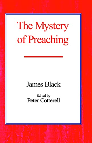 The Mystery of Preaching (9780718891169) by Black, James
