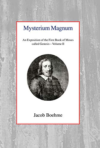 Beispielbild fr Mysterium Magnum: An Exposition of the First Book of Moses called Genesis (Volume II): 2 zum Verkauf von Reuseabook