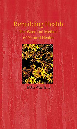 9780718891299: Rebuilding Health: The Waerland Method