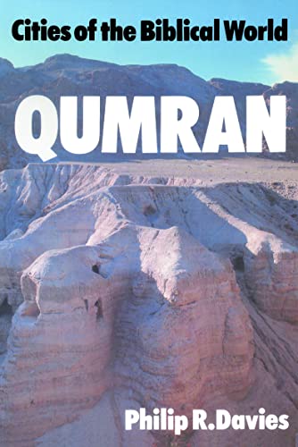 Qumran (Cities of the Biblical World) (9780718891411) by Davies, Philip