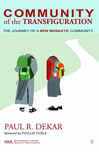 9780718891824: Community of the Transfiguration: The Journey of a New Monastic Community