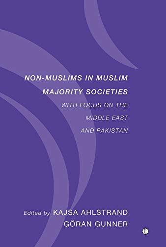 9780718892449: Non-muslims in Muslim Majority Societies: With Focus on the Middle East and Pakistan