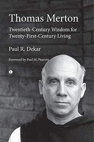 Stock image for Thomas Merton: Twentieth-Century Wisdom for Twenty-First-Century Living for sale by AwesomeBooks