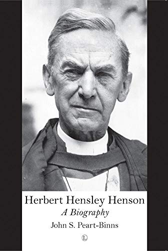 Beispielbild fr Herbert Hensley Henson: A Biography zum Verkauf von Books From California