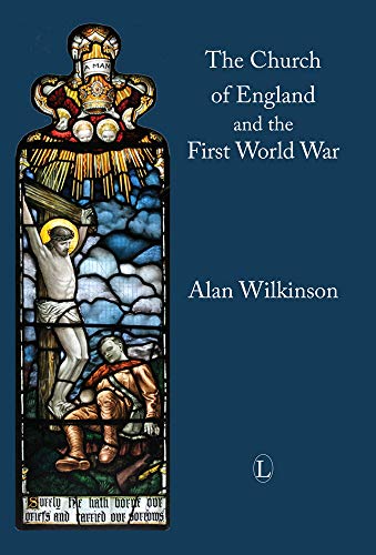 Beispielbild fr The Church of England and the First World War zum Verkauf von WorldofBooks